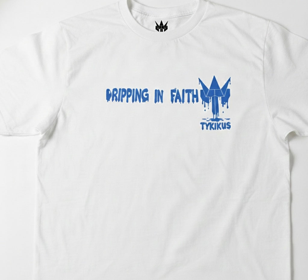 Dripping in Faith